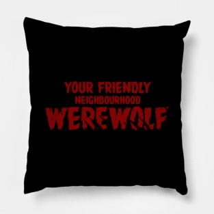 WEREWOLF #4 (YOUR FRIENDLY NEIGHBOURHOOD) Pillow