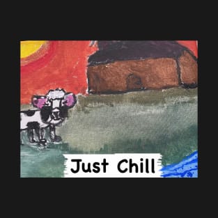 Just Chill--Cow & Barnyard Scene © T-Shirt