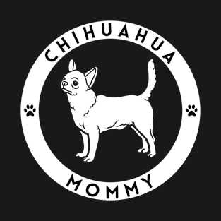 Chihuahua Mommy T-Shirt