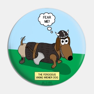 The Ferocious Viking Wiener Dog Pin