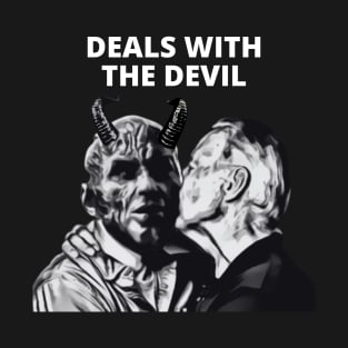 Deals With The Devil (Joe Biden) T-Shirt