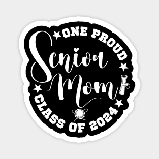 One Proud Senior Mom Class Of 2024 Graduation Mom Magnet