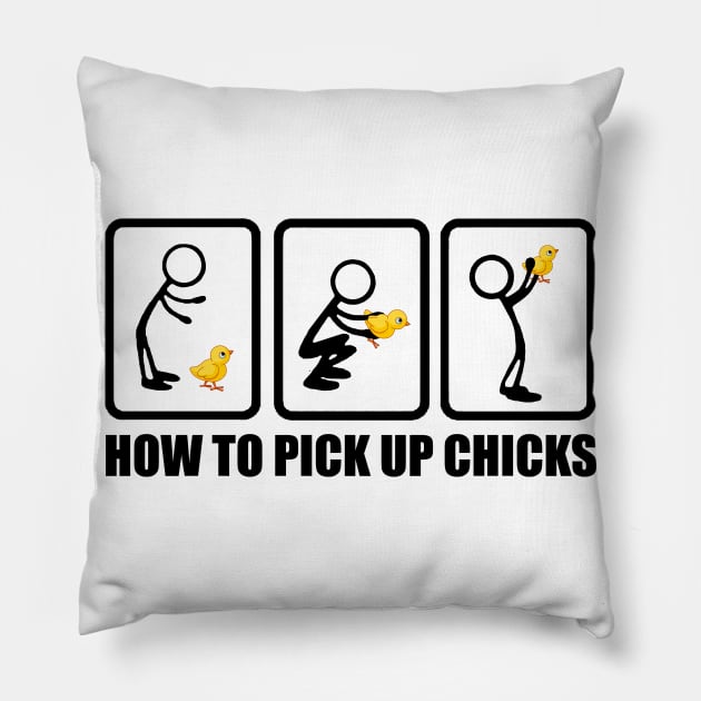 How to pick up chicks Pillow by MommyTee