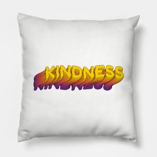 Kindness - Be Kind Pillow