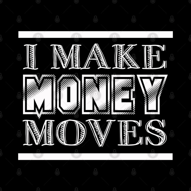 Money Moves by rachybattlebot