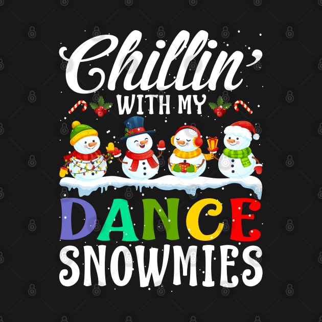 Chillin With My Dance Snowmies Teacher Xmas Gifts by intelus