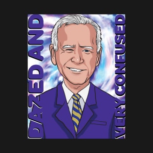 Biden dazed and very confused Tie dye T-Shirt