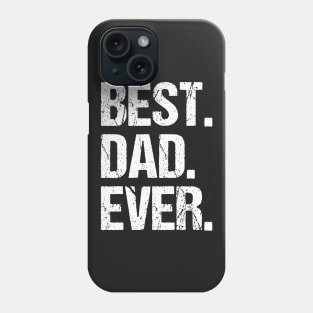 Father's Day Gifts Best Dad Ever Phone Case