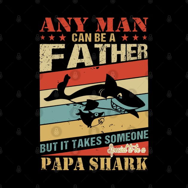 Any Man Can Be A Papa Shark by arlenawyron42770