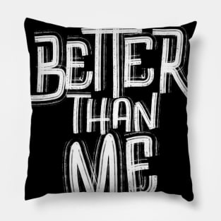 Better Than Me 2 an Authentic Handwritten Series by Toudji Pillow