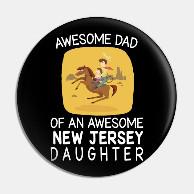 Daddy And Daughter Riding Horse Happy Father Day Awesome Dad Of An Awesome New Jersey Daughter Pin by bakhanh123