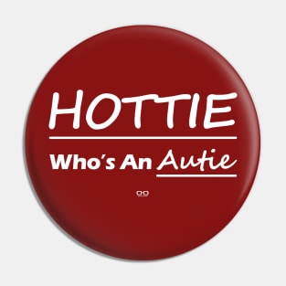 HOTTIE Who's An Autie Pin