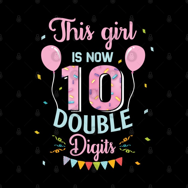 This Girl IS Now 10 Double Digits 10th Birthday Gift Teens by BioLite