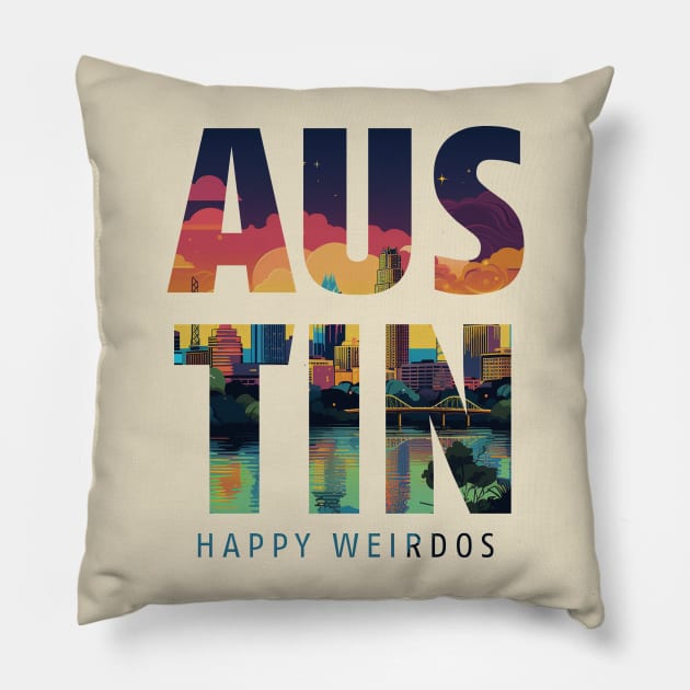 Austin: Happy Weirdos - Texas Pillow by These Are Shirts