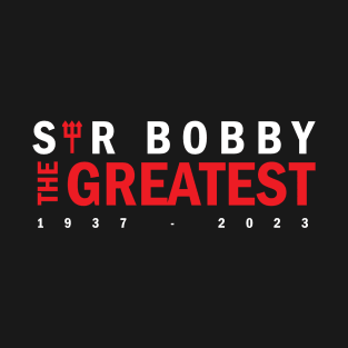 Sir Bobby Charlton The Greatest T-Shirt
