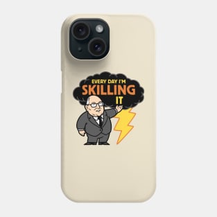 Skilling It Phone Case