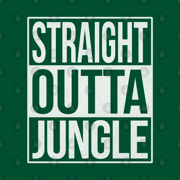 Straight Outta Jungle by Drum And Bass Merch