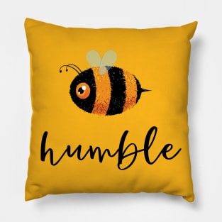 Be (Bee) Humble Cute Funny Gift Women Men Kids Boys Girls Pillow
