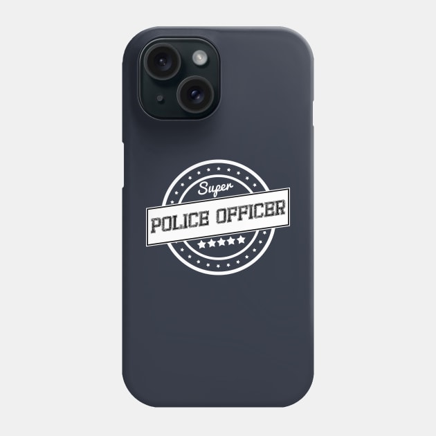 Super police officer Phone Case by wamtees