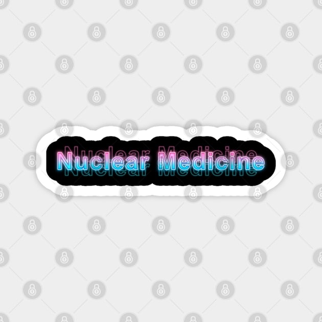 Nuclear Medicine Magnet by Sanzida Design