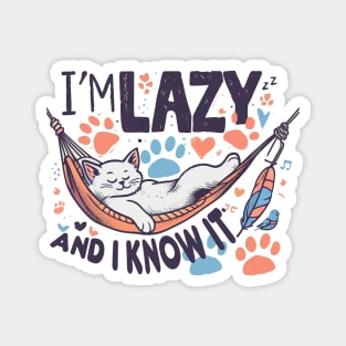 I'm Lazy and i Know it Magnet