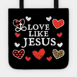 Love Like Jesus God Valentines Day ChristianKids Tote