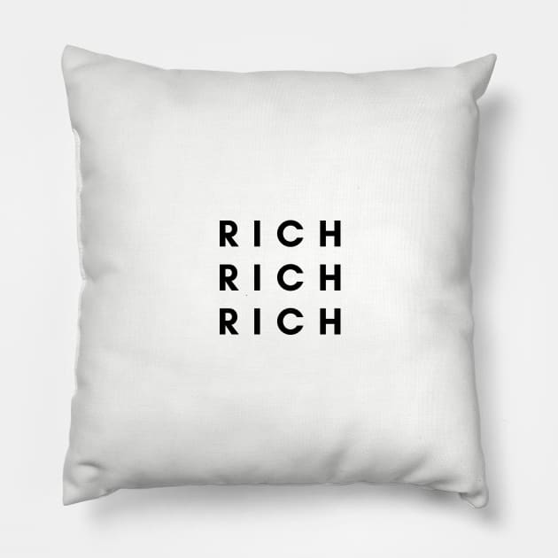 Be Rich. Pillow by nicole torrens