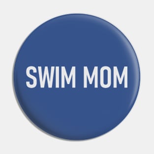 Swim Mom - Funny Quotes Pin