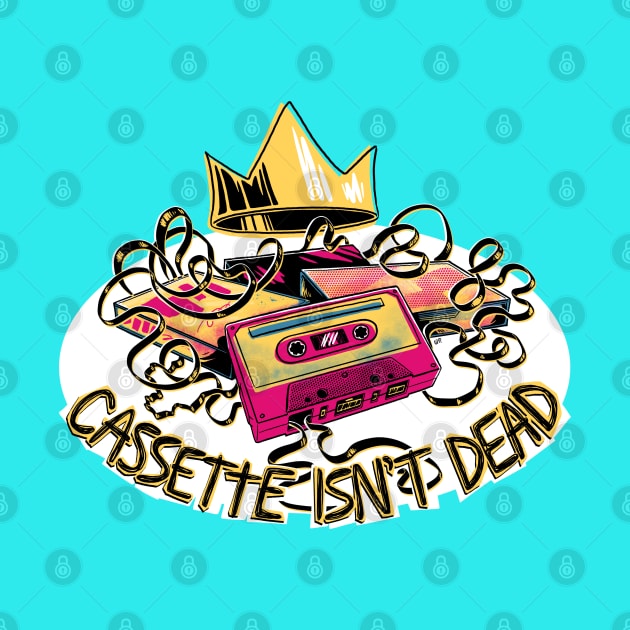 Cassette Isn’t Dead by lupi