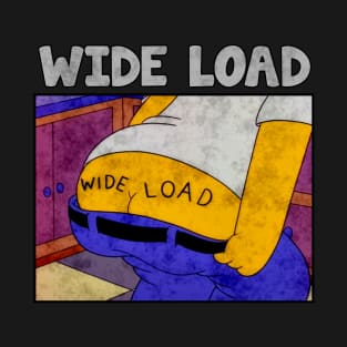 Wallpaper wide load funny T-Shirt