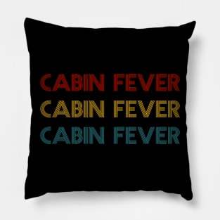 Retro Vintage Cabin Fever Pillow