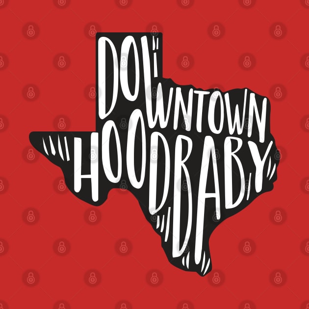 Downtown Hood Baby - TikTok by fineaswine