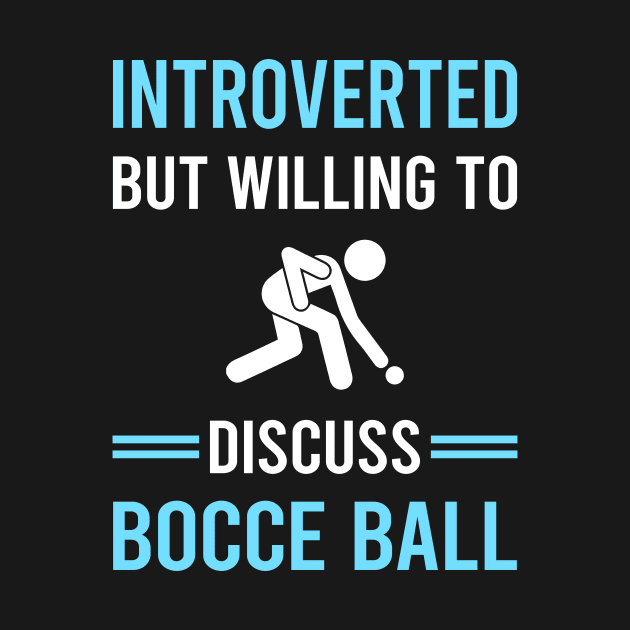 Introverted Bocce Ball Bocci Boccie by Good Day
