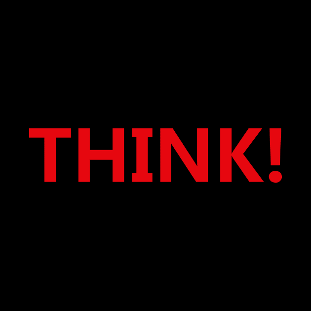 THINK! by Volundz