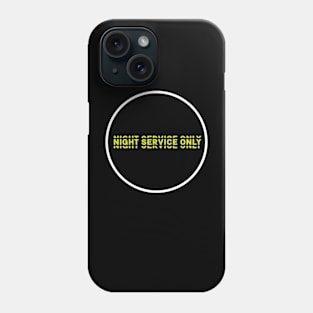 Night Service Only Records Phone Case