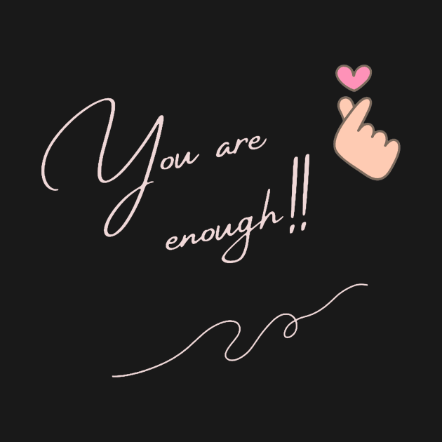 you are enough by HezeShop