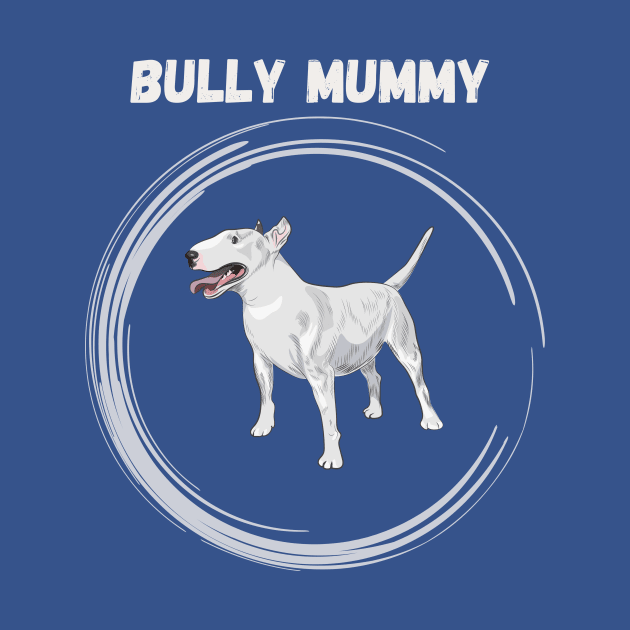 Bully mummy by Olivka Maestro