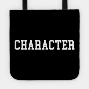 They're a Character (College Bold edition) Tote