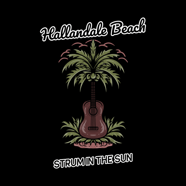 Strum in the Sun at Hallandale Beach, Florida by Be Yourself Tees