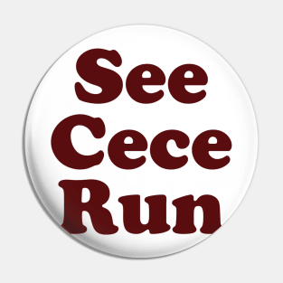 See Cece Run Pin