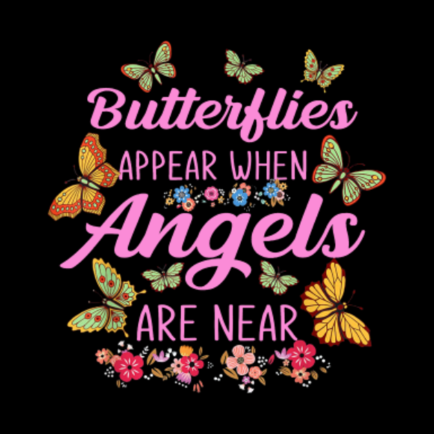 Free Free Butterflies Appear When Angels Are Near Svg 589 SVG PNG EPS DXF File
