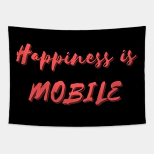 Happiness is Mobile Tapestry