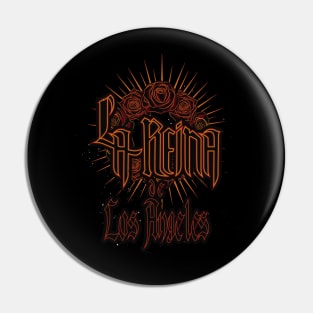 The Queen of Los Angeles - Goth Pin