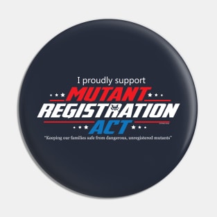 Mutant Registration Act - SUPPORT Pin