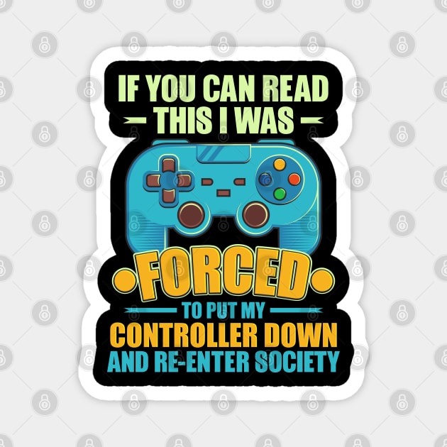 I was forced to put my controller Magnet by aneisha