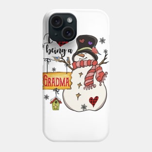 Grandma Gifts I Love Being A Grandma Snowman Matching Family Christmas Gifts Phone Case