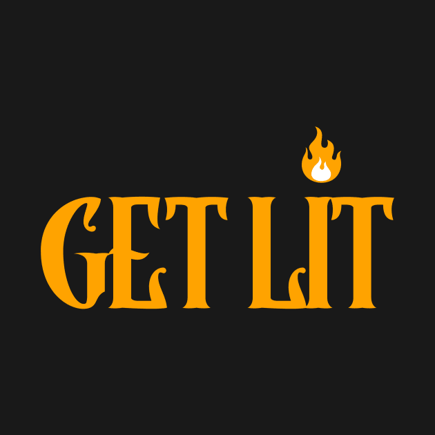 Get Lit by natural-20s