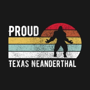 Proud Texas Neanderthal T-Shirt