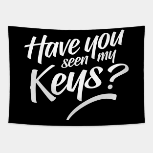 Have You Seen My Keys Tapestry