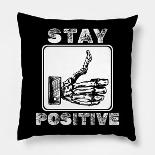 Stay Positive - Skull Thumb Pillow